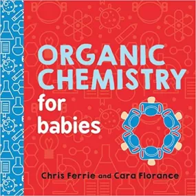 Organic Chemistry for Babies